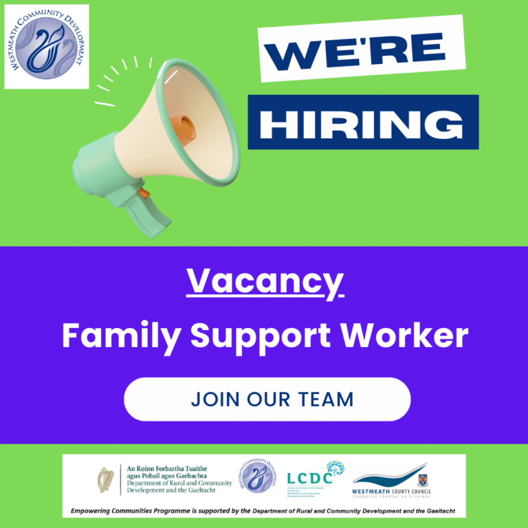 Development Support Worker Vacancy – Family Support Worker – Westmeath Community Development